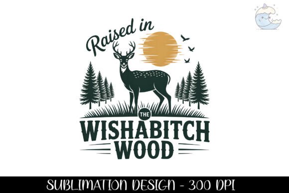 Download Raised in Wishabitch Wood Design Png - Design Collection