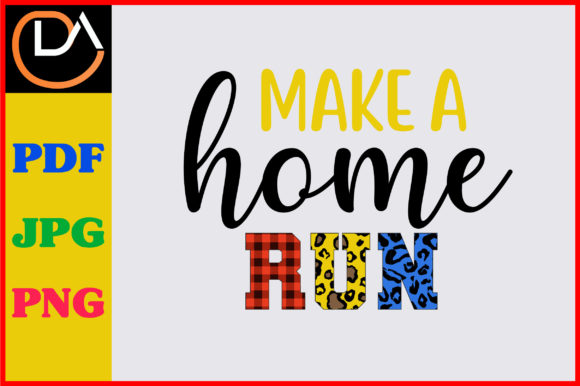 Download Make a Home Run Sublimation Design - Design Collection