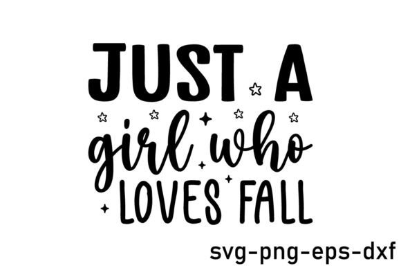 Download Just a Girl Who Loves Fall Svg Design - Design Collection